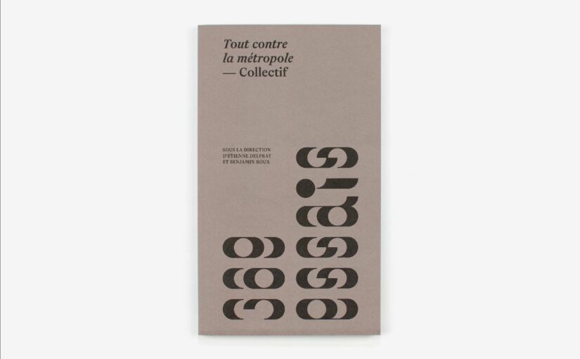 Tout contre la métropole · éditions 369